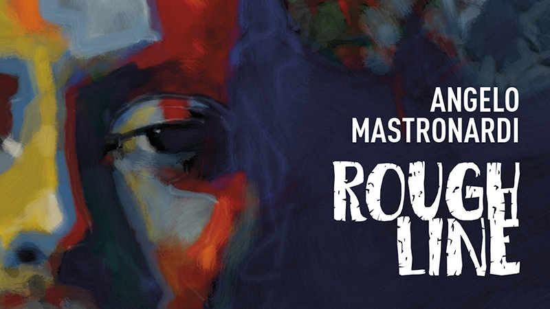 angelo mastronardi ROUGH LINE